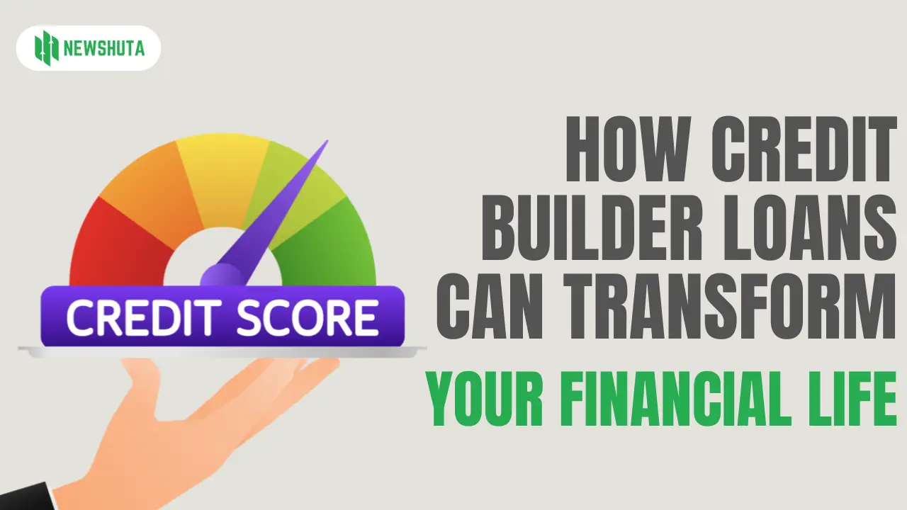 How Credit-Builder Loans Can Transform Your Financial Life