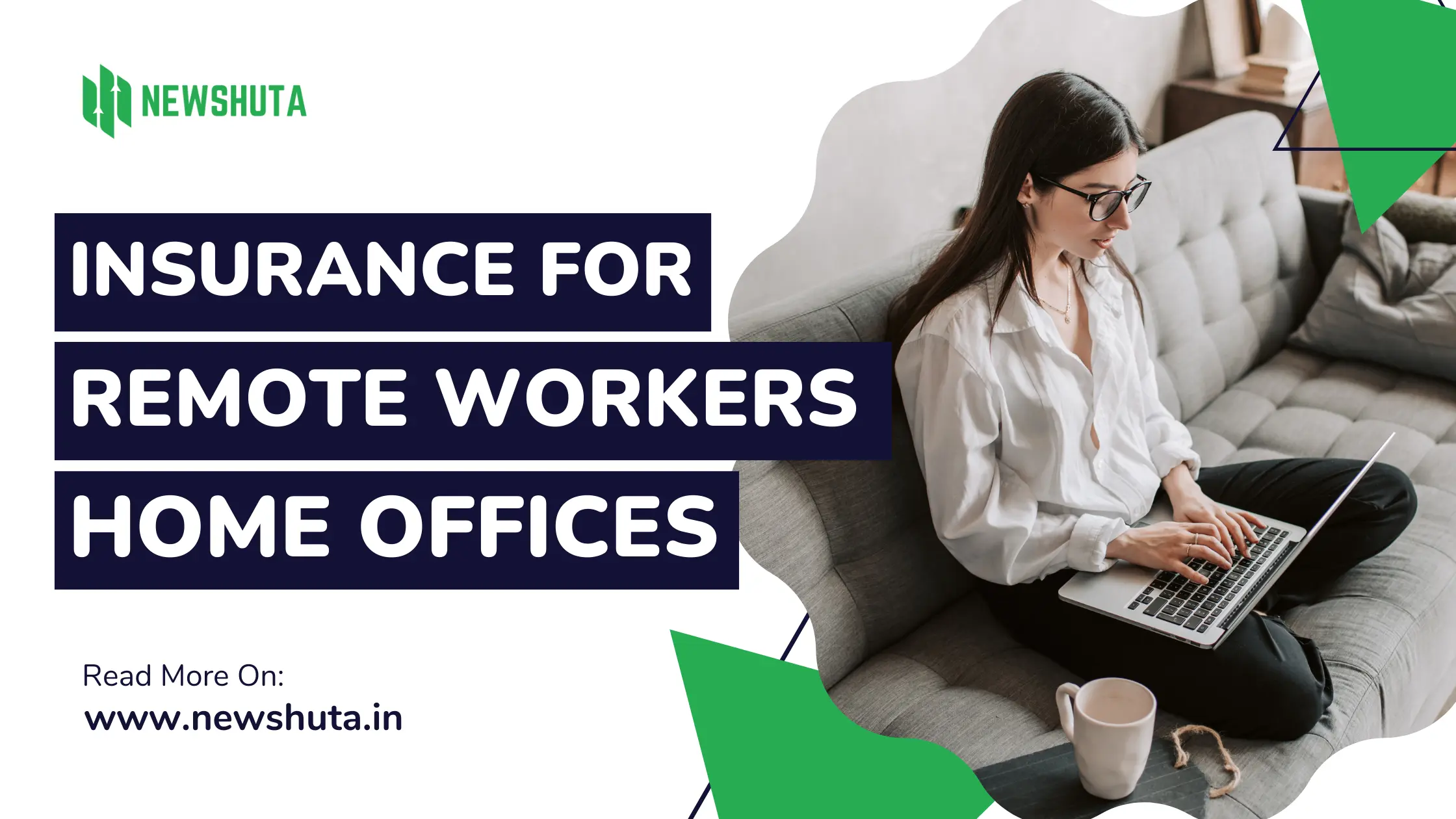 Insurance for Remote Workers Home Offices