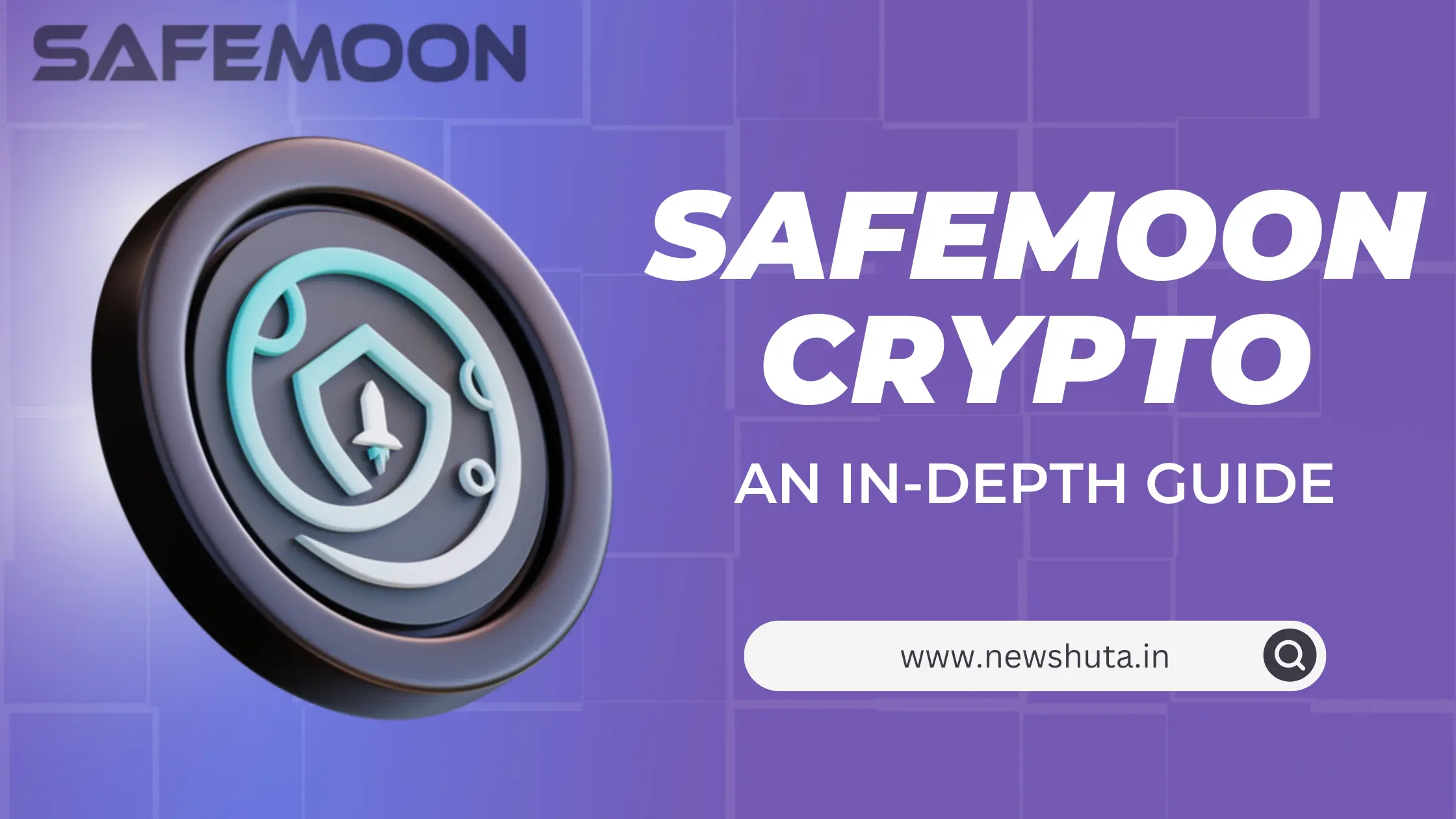 Safemoon Crypto: An In-Depth Guide